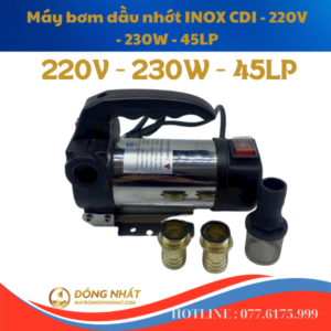 Bộ Máy Bơm dầu nhớt INOX 220V – 230W 45L- CDI